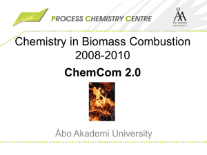 Chemistry in Biomass Combustion 2008-2010 ChemCom 2.0 Åbo Akademi University