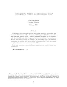 Heterogeneous Workers and International Trade Gene M. Grossman Princeton University February 2013