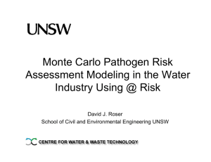 Monte Carlo Pathogen Risk Assessment Modeling in the Water David J. Roser