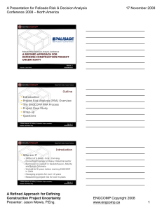 A Presentation for Palisade Risk &amp; Decision Analysis 17 November 2008