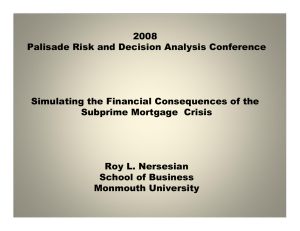 2008 Palisade Risk and Decision Analysis Conference Subprime Mortgage  Crisis