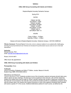 Syllabus  CNSL 5304 Group Counseling with Adults and Children Spring 2014