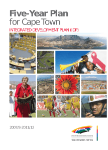 Five-Year Plan for Cape Town INTEGRATED DEVELOPMENT PLAN (IDP) 2007/8-2011/12