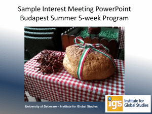 Sample Interest Meeting PowerPoint Budapest Summer 5-week Program University of Delaware