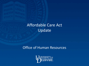 Affordable Care Act Update Office of Human Resources
