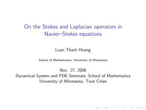 On the Stokes and Laplacian operators in Navier–Stokes equations