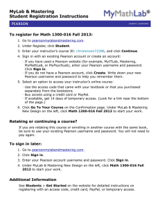 MyLab &amp; Mastering Student Registration Instructions Math 1300-016 Fall 2013: To register for