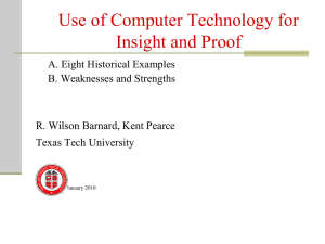 Use of Computer Technology for Insight and Proof