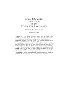 Course Information Math 3350–05 Fall 2004 TTh 9:30–10:50, Room Math 108