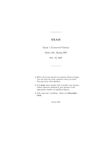 EXAM Exam 1 (Corrected Version) Math 1321, Spring 2007 Feb. 16, 2007