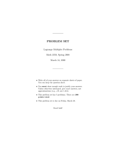 PROBLEM SET Lagrange Multipler Problems Math 2350, Spring 2008 March 14, 2008