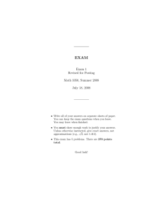 EXAM Exam 1 Revised for Posting Math 3350, Summer 2008