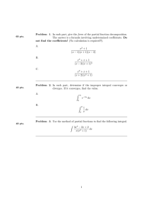 Problem 1. In each part, give the form of the... The answer is a formula involving undetermined coefficients. Do