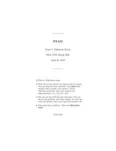 EXAM Exam 3, Takehome Exam Math 1352, Spring 2010 April 26, 2010