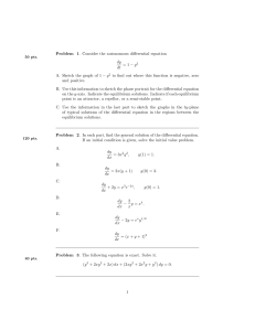 Problem 1. Consider the autonomous differential equation dy = 1 − y dt