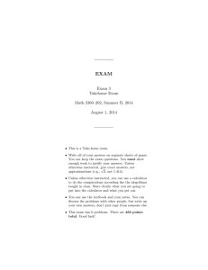 EXAM Exam 3 Takehome Exam Math 2360–202, Summer II, 2014