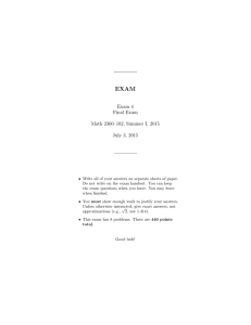 EXAM Exam 4 Final Exam Math 2360–102, Summer I, 2015