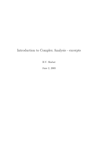Introduction to Complex Analysis - excerpts B.V. Shabat June 2, 2003