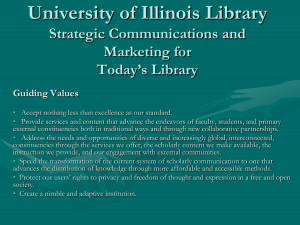 University of Illinois Library Strategic Communications and Marketing for Today’s Library