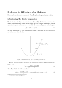 Brief notes for 123 lectures after Christmas Introducing the Taylor expansion
