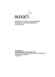 INVESTING TO CLOSE THE GAP BETWEEN INDIGENOUS AND NON-INDIGENOUS AUSTRALIANS STATEMENT BY