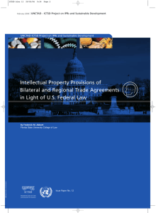 Intellectual Property Provisions of Bilateral and Regional Trade Agreements