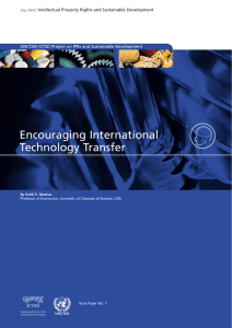 Encouraging International Technology Transfer ICTSD UNCTAD-ICTSD Project on IPRs and Sustainable Development