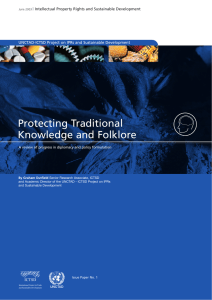 Protecting Traditional Knowledge and Folklore UNCTAD-ICTSD Project on IPRs and Sustainable Development