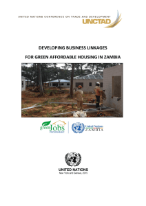 DEVELOPING BUSINESS LINKAGES FOR GREEN AFFORDABLE HOUSING IN ZAMBIA