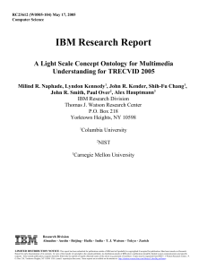 IBM Research Report A Light Scale Concept Ontology for Multimedia