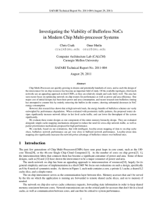 Investigating the Viability of Bufferless NoCs in Modern Chip Multi-processor Systems