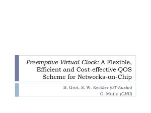 Preemptive Virtual Clock: Efficient and Cost-effective QOS Scheme for Networks-on-Chip (UT-Austin)