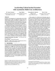 Accelerating Critical Section Execution with Asymmetric Multi-Core Architectures M. Aater Suleman Onur Mutlu