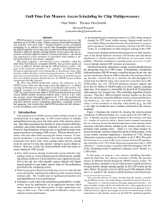 Stall-Time Fair Memory Access Scheduling for Chip Multiprocessors Onur Mutlu Thomas Moscibroda