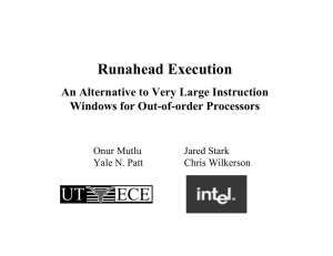 Runahead Execution An Alternative to Very Large Instruction Windows for Out-of-order Processors