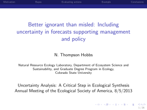 Better ignorant than misled: Including uncertainty in forecasts supporting management and policy