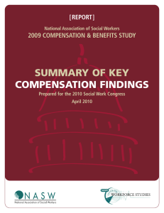 SUMMARY OF KEY COMPENSATION FINDINGS [REPORT] 2009 COMPENSATION &amp; BENEFITS STUDY