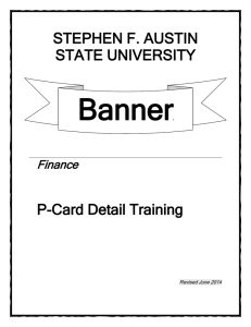 Banner STEPHEN F. AUSTIN STATE UNIVERSITY P-Card Detail Training