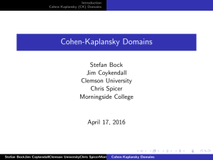 Cohen-Kaplansky Domains Stefan Bock Jim Coykendall Clemson University