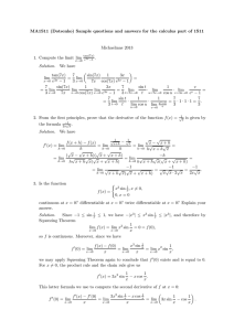 MA1S11 (Dotsenko) Sample questions and answers for the calculus part... Michaelmas 2013 1. Compute the limit lim