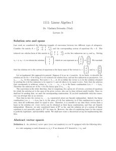 1111: Linear Algebra I Solution sets and spans Dr. Vladimir Dotsenko (Vlad)
