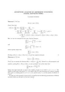 ASYMPTOTIC ANALYSIS OF ARITHMETIC FUNCTIONS (MA2316, ELEVENTH WEEK) Theorem 1. We have M