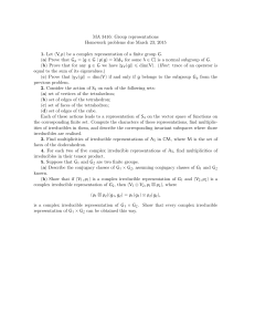 MA 3416: Group representations Homework problems due March 23, 2015