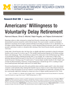 Americans’ Willingness to Voluntarily Delay Retirement Research Brief 308   |