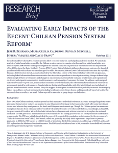 RESEARCH Brief Evaluating Early Impacts of the Recent Chilean Pension System
