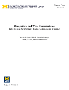 Occupations and Work Characteristics: Effects on Retirement Expectations and Timing Working Paper