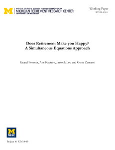 Does Retirement Make you Happy? A Simultaneous Equations Approach Working Paper