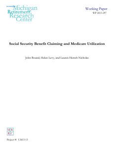 Social Security Benefit Claiming and Medicare Utilization Working Paper M R R C