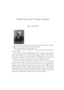 Matyaˇs Lerch and Complex Analysis Brno, 12.04.2012