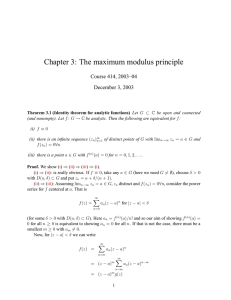 Chapter 3: The maximum modulus principle Course 414, 2003–04 December 3, 2003